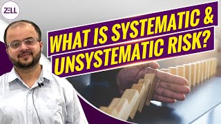 What is the Systematic and Unsystematic Risks  Basics Explained  Zell Education [upl. by Sandeep52]