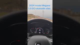 Megane 15 DCI otomatik vites hızlanma vıdeosu automobile renault [upl. by Latsirhc]