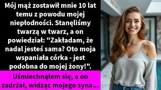 Mój mąż zostawił mnie 10 lat temu z powodu mojej niepłodności Stanęliśmy twarzą w twarz [upl. by Annah]