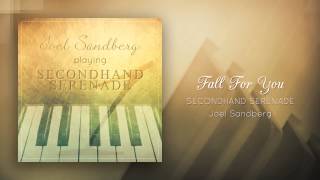 quotFall For You Secondhand Serenadequot  Piano cover by Joel Sandberg [upl. by Buell]