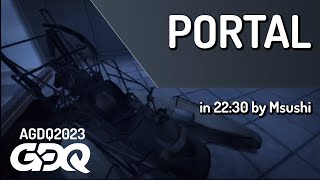 Portal by Msushi in 2230  Awesome Games Done Quick 2023 [upl. by Anole]