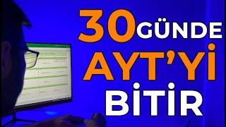 30 GÜNDE AYT BİTİRME KAMPI DİKKAT quot BU PLAN ÜNİVERSİTE KAZANDIRIRquot 🚀 [upl. by Latyrc]