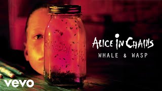 Alice In Chains  Whale amp Wasp Official Audio [upl. by Akerdnahs]