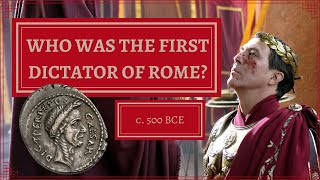 The FIRST Dictator of Rome  TITUS LARTIUS [upl. by Nnalyrehc]