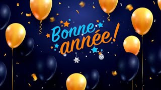 BONNE ANNÉE ✨ MEILLEURS VOEUX 🌟 NOUVEL AN [upl. by Janerich]