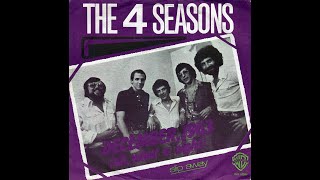 The Four Seasons  December 1963 Oh What A Night 1976 Disco Purrfection Version [upl. by Riek]