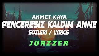 Ahmet Kaya  Penceresiz Kaldım Anne SözleriLyrics [upl. by Errehs]