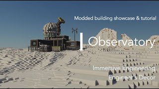 Immersive Engineering Observatory  Minecraft Build Showcase amp Tutorial [upl. by Eluj287]