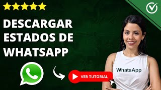 Cómo DESCARGAR VIDEOS E IMÁGENES DE LOS ESTADOS de WhatsApp  🎞️​ Sin Instalar Apps ​🎞️ [upl. by Laemsi]