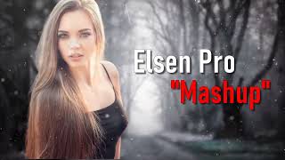 Elsen Pro  Mashup [upl. by Jaquiss]