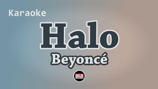 Beyoncé  Halo Karaoke with Lyrics [upl. by Westerfield689]