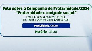 Fraternidade e Amizade Social  Campanha da Fraternidade 2024 [upl. by Mclain]