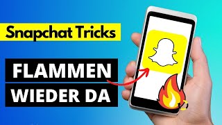 Snapchat Flammen WIEDERHERSTELLEN  🔥✅ [upl. by Shamma]