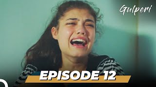 Gulperi Episode 12 English Subtitles [upl. by Adnahs]