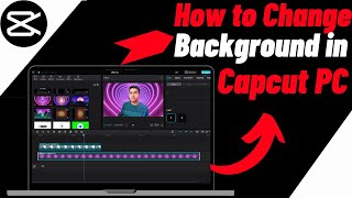 How to Remove and Add Background To Video in Capcut PC  Without Green Screen [upl. by Lauber]