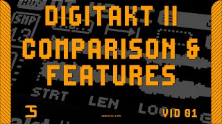 DIGITAKT II VS Comparison amp Features Vid 01 [upl. by Valma]