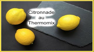 Citronnade au Thermomix [upl. by Elson531]