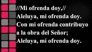 HIMNO 447 MI OFRENDA DOY [upl. by Okram]