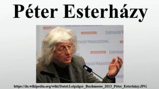 Péter Esterházy [upl. by Ynittirb]