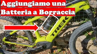 Aumento lautonomia dI una ebike TREK con batteria aggiuntiva range extender x BOSCH POWERTUBE 500 [upl. by Suisyola]