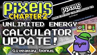 PIXELS  CHAPTER 2 UNLIMITED ENERGY CALCULATOR UPDATE [upl. by Neleh564]