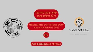 Maharashtra Stamp Duty Amnesty Scheme 2023  Abhay Yojana  Adv Shreeprasad Parab [upl. by Anatollo]