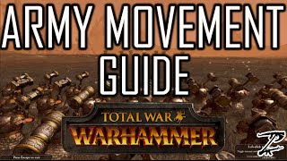 ARMY MOVEMENT  Total War Warhammer Beginners Guide [upl. by Rednal]