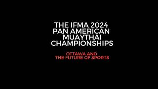 IFMA Pan American Muaythai Championships  Electrifying battles [upl. by Clova]