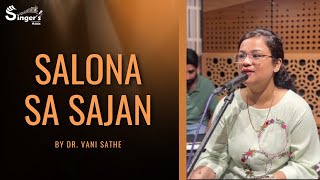 Salona Sa Sajan  Dr Vani Sathes Soulful Rendition  Asha Bhosle [upl. by Anaigroeg993]