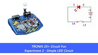 Tronex 25 Circuit fun Experiment 2  Simple LED circuit [upl. by Nerval]