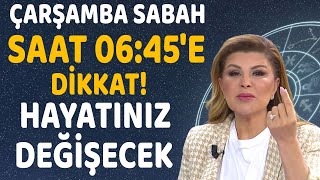 İSTEKLERİNİZ GERÇEKLEŞECEK HAYATINIZ DEĞİŞECEK ÇARŞAMBA SABAH SAAT 0645E DİKKAT [upl. by Sweatt]