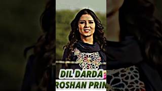 Roshan prince song DIL DARDA 💔youtubeshorts shorts roshanprince [upl. by Ztnarf]