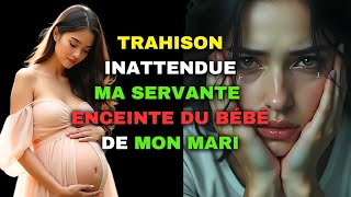 💔CAUCHEMAR MON MARI MA TROMPÉ AVEC MA SERVANTEET ELLE EST ENCEINTE HISTOIRES VRAIES INFIDÉLITS [upl. by Goulder242]