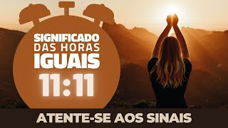 🕗 Qual é o Significado da Hora 1111 1111 Significado AMOR Espiritual Lei da Atração [upl. by Iline]