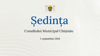 Ședința Consiliului Municipal Chișinău din 3 septembrie 2024 [upl. by Sumedocin318]