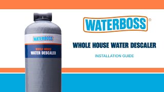 WaterBoss Whole House Descaler Installation Guide [upl. by Diao]