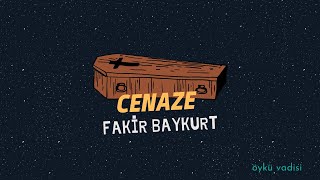 Fakir Baykurt  Cenaze Sesli Öykü [upl. by Ashby73]