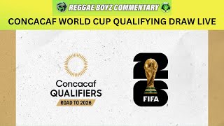 2026 CONCACAF World Cup Qualifying Draw Live  Jamaica  Pot 1 June 2024 June 2025  SeptNov 2025 [upl. by Elenore888]