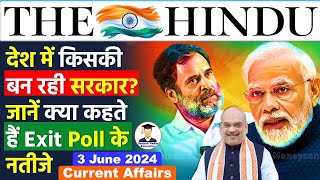 03 June 2024  The Hindu Newspaper Analysis  3 June 2024 Daily Current Affairs  Exit Poll 2024 [upl. by Llehcim616]