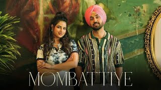 Diljit Dosanj  Mombattiye  Harnaaz sandhu  Jaani  Arvvindr S Khaira  Bunny  New Haryanvi Song [upl. by Assilat979]