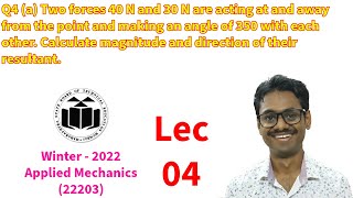 Calculate magnitude and direction of their resultant Applied Mechanics 4 [upl. by Neale]