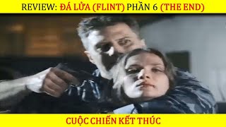 Đá Lửa Flint Phần 6 The End Chuột Bạc Review [upl. by Locin]