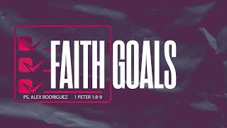 Faith Goals November 10 2024  Ps Alex Rodriguez  Sunday Morning [upl. by Bear]