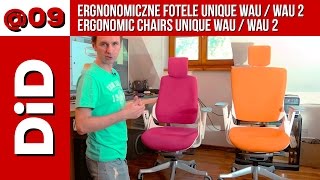 09 Ergonomiczne fotele Unique Wau  Wau 2  Ergonomic chairs [upl. by Wiebmer]