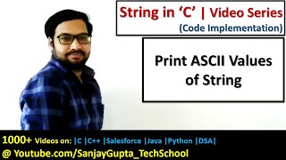 C Programming  Print ASCII value of name  Learn C tutorials by Sanjay Gupta in english [upl. by Penrod]