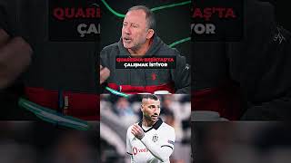 QUARESMA BEŞİKTAŞTA ÇALIŞMAK İSTİYOR [upl. by Risay219]