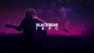 blackbear  idfc ultra slowed EDIT AUDIO [upl. by Tallou]