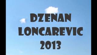 Dzenan Loncarevic 2013  Oprosti Mi OFFICIAL HQ LYRIC [upl. by Boccaj]