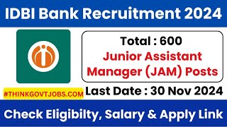 IDBI Bank Vacancy 2024  IDBI Bank Junior Assistant Manager Recruitment 2024  IDBI Bank SO 202425 [upl. by Travers]