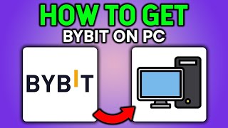 How to GET ByBit On PC amp Laptop  FULL GUIDE [upl. by Liu559]